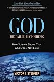 God: The Failed Hypothesis: How Science Shows That God Does Not Exist