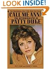 Call Me Anna: The Autobiography of Patty Duke