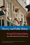 Produkt-Bild: (Slavery and Public History: The Tough Stuff of American Memory) By Horton, James Oliver (Author) Paperback on (02 , 2009)