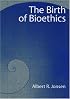The Birth of Bioethics
