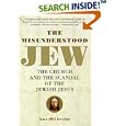 The Misunderstood Jew: The Church and the Scandal of the Jewish Jesus by  Amy-jill Levine
