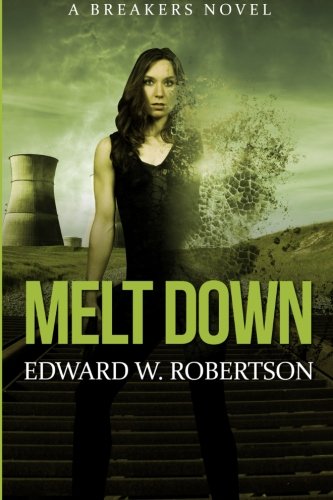 Melt Down: A Breakers Novel