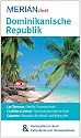 Dominikanische Republik: MERIAN live! - Mit Kartenatlas im Buch und Extra-Karte zum Herausnehmen: Las Terrenas: Wei&szlig;e Traumstr&auml;nde. Cordillera ... Cabarete: Paradies f&uuml;r Wind- und Kitesurfer