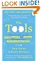 The Tools: 5 Tools to Help You Find Courage, Creativity, and Willpower--and Inspire You to Live Life in Forward Motion
