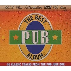 The Best Pub Album: 40 Classic Tracks from the Pub Jukebox