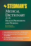 Stedmans Medical Dictionary for the Health Professions and Nursing