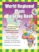 World Regional Maps Coloring Book: Maps of World Regions, Continents, World Projections, USA and Canada by J. Bruce Jones