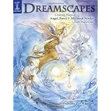 Dreamscapes: Creating Magical Angel, Faery & Mermaid Worlds In Watercolor ~ Stephanie Pui-Mun Law