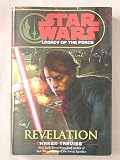 STAR WARS (LEGACY OF THE FORCE) REVELATION (STAR WARS LEGACY OF THE FORCE, VOLUME 8)
