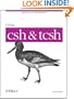 Using CSH & Tcsh (Nutshell Handbooks)