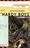 More details of book titled: Motocross Madness (The Hardy Boys #190)