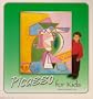 Picasso for Kids