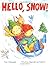 Hello, Snow! (Melanie Kroupa Books)