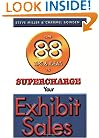 Over 88 Tips & Ideas to Supercharge Your Exhibit Sales