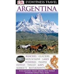 Eyewitness Argentina (DK Eyewitness Travel Guides)