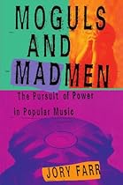 Moguls and Madmen Moguls and Madmen