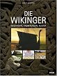 Die Wikinger: Geschichte, Eroberungen, Kultur