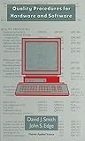 Quality procedures for hardware and software