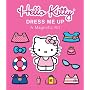Hello Kitty: Dress Me Up: A Magnetic Kit by Sanrio