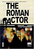 Buy : The Roman Actor (Rsc Classics)