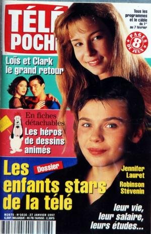 Tele Poche N? 1616 Du 27-01-1997 Lois Et Clark - Le Grand Retour - Les Heros De Dessins Animes - Les Enfants Stars De La Tele - Jennifer Lauret - Robinson Steveni