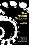The naked octopus : erotic haiku in English with Japanese translations