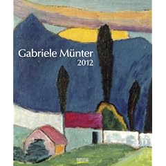 Gabriele M�nter 2012. Art Kunstkalender