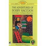 The Adventures of Bobby Raccoonby Thornton W. Burgess