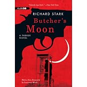 Butcher's Moon: A Parker Novel, Book 16 | [Richard Stark]