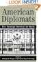 American Diplomats: The Foreign Service at Work