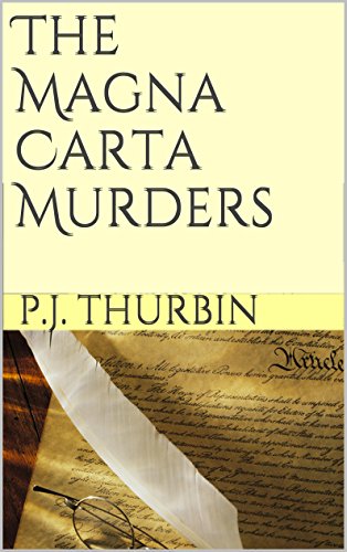 The Magna Carta Murders (The Ralph Chalmers Mysteries Book 12), by P.J. Thurbin