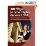 101 Ways to Score Higher on Your LSAT: What You Need to Know About the Law School Admission Test Explained Simply