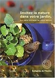 Invitez la nature dans votre jardin, sur votre terrasse ou votre balcon