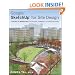 Google SketchUp for Site Design: A Guide to Modeling Site Plans, Terrain and Architecture