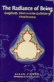 The radiance of being : complexity, chaos and the evolution of consciousness
