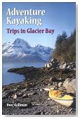 Adventure Kayaking: Glacier Bay