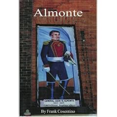 Almonte: The life of Juan Nepomuceno Almonte