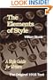 The Elements of Style: A Style Guide for Writers