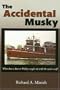 The Accidental Musky