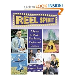 Reel Spirit: A Guide to Movies That Inspire, Explore and Empower