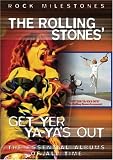 Rock Milestones: Get Yer Ya-Ya`s Out