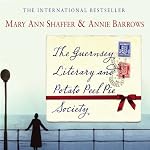 The Guernsey Literary and Potato Peel Pie Society | Mary Ann Shaffer,Annie Barrows