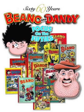 City Travel Guides Discounted  Books : The Beano and The Dandy - Focus on the Fifties (60 Sixty Years Series)