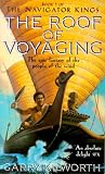 The Roof of Voyaging (The navigator kings)