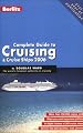 Berlitz 2006 Complete Guide To Cruising & Cruise Ships (Berlitz Complete Guide to Cruising and Cruise Ships)