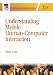 Understanding Mobile Human-Computer Interaction: A Psychological Perspective (Information Systems Series (ISS))