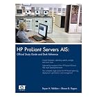 Click here to buy HP ProLiant Servers AIS: Official Study Guide and Desk Reference... by  Bryan H. Weldon and Shawn B. Rogers.