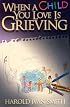 When a Child You Love Is Grieving
