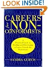 Careers for Nonconformists: A Practical Guide to Finding and Developing a Career Outside the Mainstream