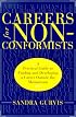 Careers for Nonconformists: A Practical Guide to Finding and Developing a Career Outside the Mainstream